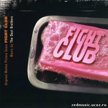скачать саундтреки к фильму Бойцовский клуб / Original Motion Picture Score Fight Club [Special Edition] (1999) бесплатно