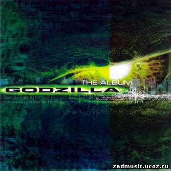 скачать саундтреки к фильму Годзилла / Godzilla OST (The Album) (1998) бесплатно