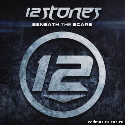 скачать 12 Stones - Beneath The Scars (EP) (2012) бесплатно