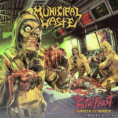скачать Municipal Waste - The Fatal Feast (2012) бесплатно