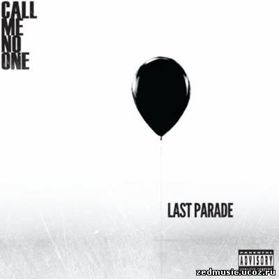 скачать Call Me No One - Last Parade (Deluxe Edition) (2012) бесплатно