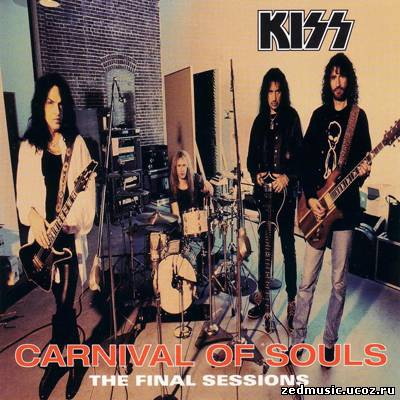 скачать Kiss - Carnival of Souls. The Final Sessions (1997) бесплатно