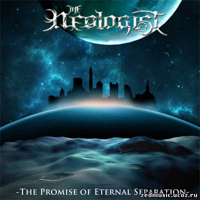 скачать The Neologist - The Promise Of Eternal Separation (2012) бесплатно