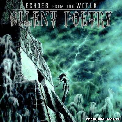 скачать Silent Poetry - Echoes From The World (2012) бесплатно