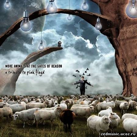 скачать More Animals at the Gates of Reason: A Tribute to Pink Floyd (2013) бесплатно