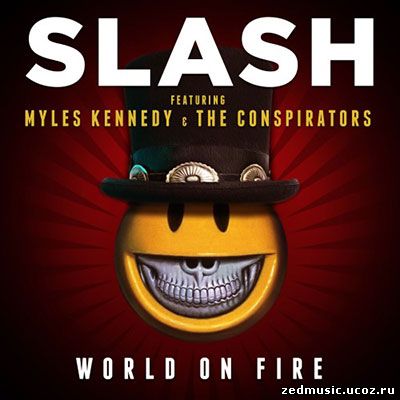 скачать Slash - World On Fire (Single) (2014) бесплатно