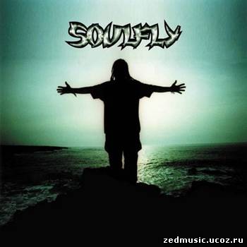 скачать Soulfly - Soulfly (1998) бесплатно