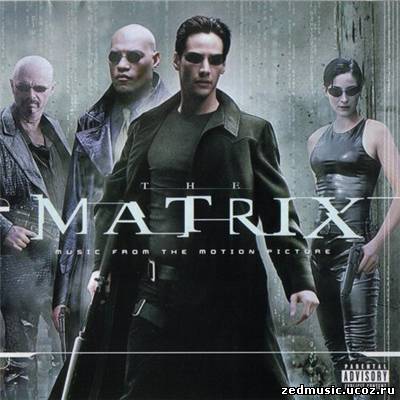 скачать саундтреки к фильму Матрица / Music from the Motion Picture the Matrix (1999) бесплатно