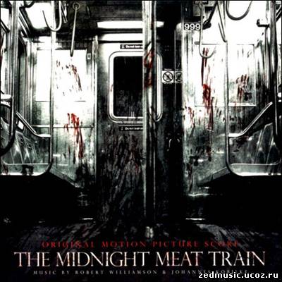 скачать саундтреки к фильму Полуночный экспресс / Original Motion Picture Soundtrack The Midnight Meat Train (2008) бесплатно