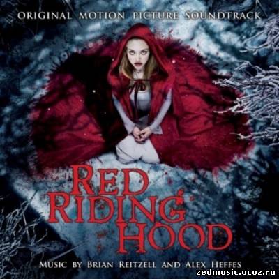 скачать саундтреки к фильму Красная шапочка / Original Motion Picture Soundtrack Red Riding Hood (2011) бесплатно
