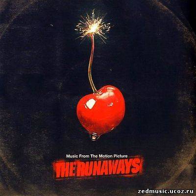 скачать саундтреки к фильму Ранэвэйс / Music From The Motion Picture The Runaways (2010) бесплатно