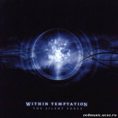 скачать Within Temptation - The Silent Force (2004) бесплатно