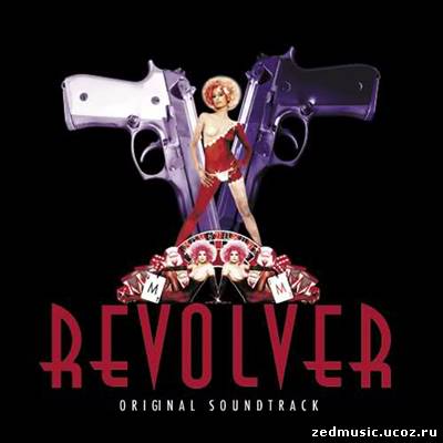 скачать саундтреки к фильму Револьвер / Original Soundtrack Revolver (2005) бесплатно