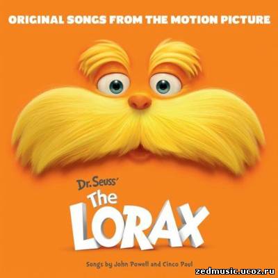 скачать саундтреки к мультфильму Лоракс / Original Songs From The Motion Picture Dr. Seuss' The Lorax (2012) бесплатно