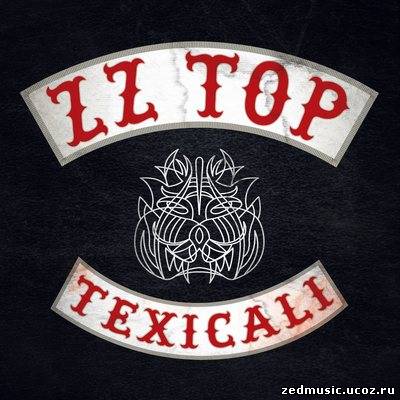 скачать ZZ Top - Texicali (EP) (2012) бесплатно