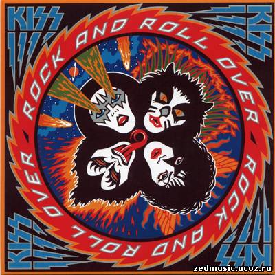 скачать Kiss - Rock and Roll Over (1976) бесплатно