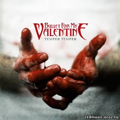 скачать Bullet For My Valentine - Temper Temper (Deluxe Edition) (2013) бесплатно
